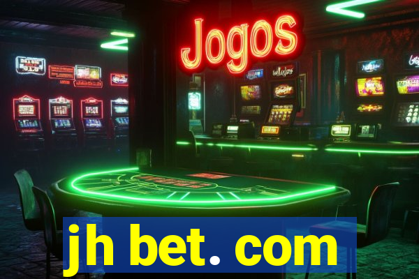 jh bet. com